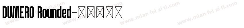 DUMERO Rounded字体转换